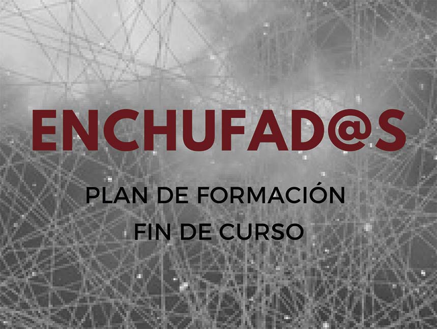 Comienza “Enchufad@s”, el plan de formación para final de curso